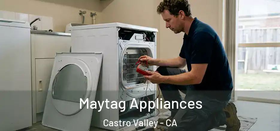 Maytag Appliances Castro Valley - CA